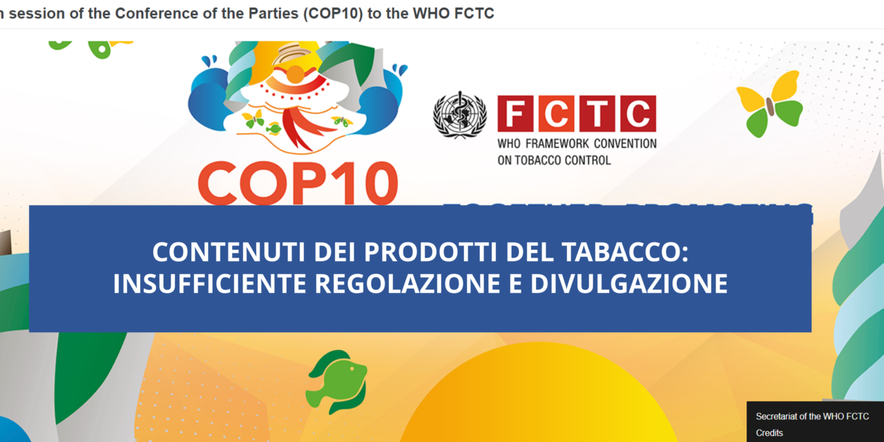 Scarsa attuazione degli articoli 9 e 10 della Convenzione Quadro sul Controllo del Tabacco
